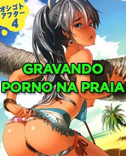 HQ Adulto – Gravando porno na praia – Comics Porno