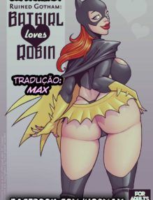 Batgirl Loves Robin – Um BatSexo inesquecível