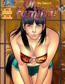 Oh Família – Quadrinhos Porno – HQ Adulto Part 5 – Continuação