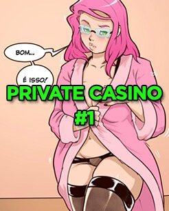 Private Casino – Minha mãe se prostitui online