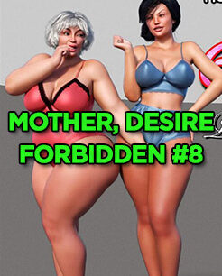 Mother, Desire Forbidden 8 – Incesto Real