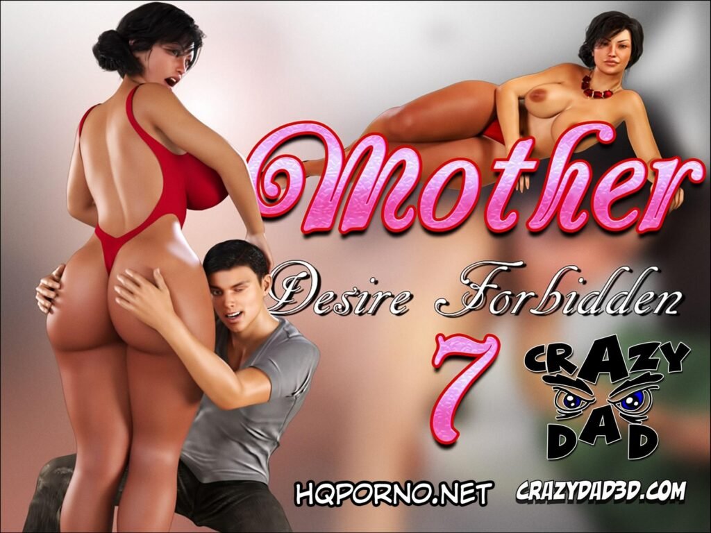Mother, Desire Forbidden 7 - HQ Incesto