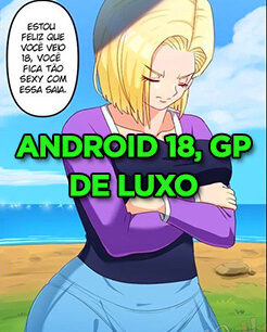 Android 18, Garota de Programa de Luxo