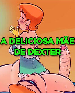 A deliciosa mãe do Dexter