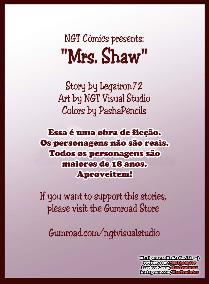 Os grandes cuidados da senhora Shaw!